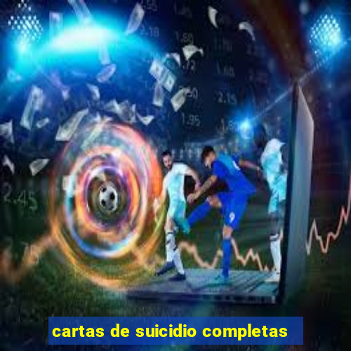 cartas de suicidio completas